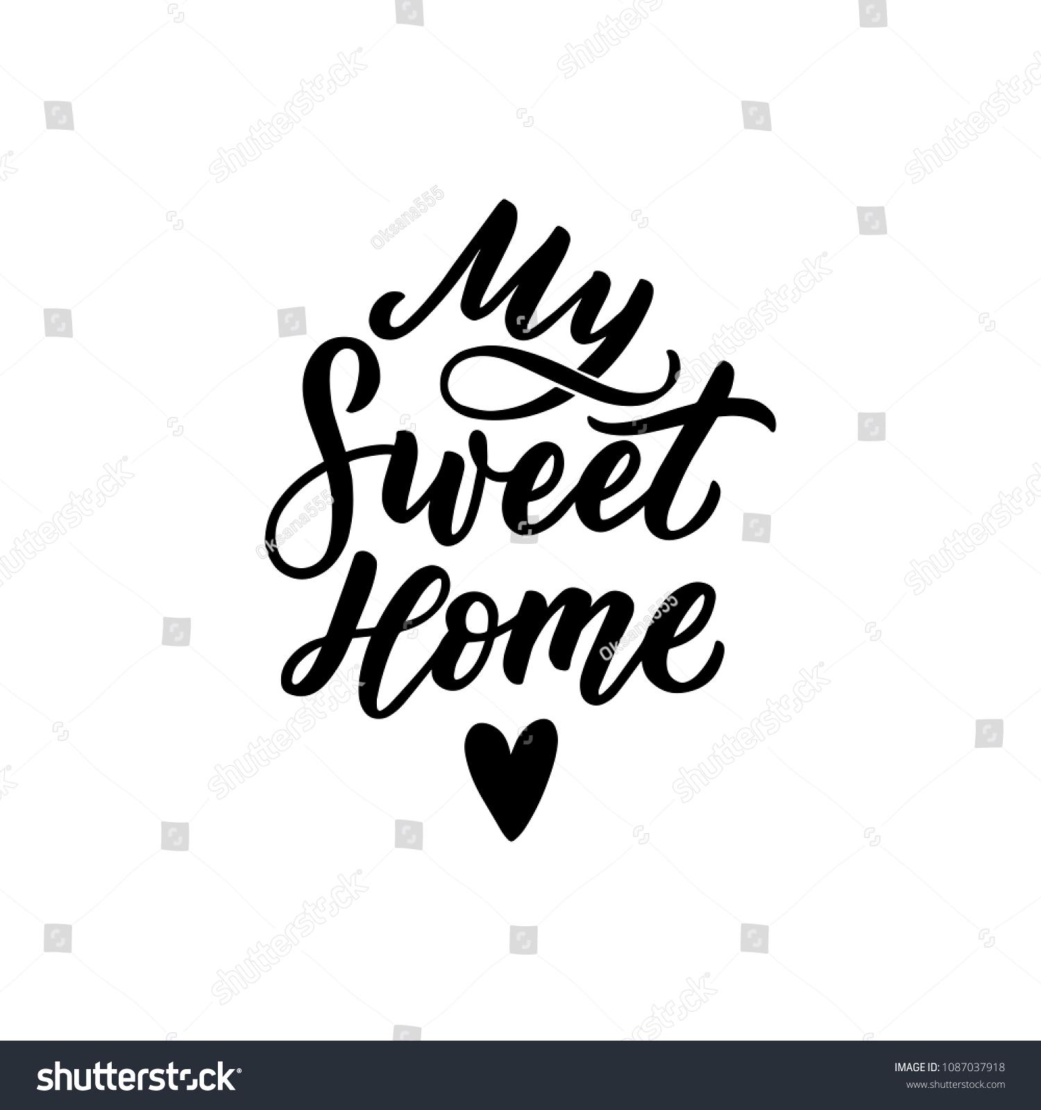 stock-vector-hand-drawn-lettering-my-sweet-home-for-card-poster-decor-interior-home-sweet-home-typography-1087037918 - Copy